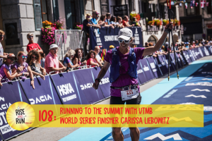 Ep: 108 Running to the summit with UTMB World Series finisher Carissa Liebowitz