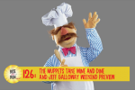 Ep 126 The Muppets Take Wine and Dine and Jeff Galloway Weekend Preview