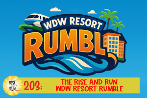 Ep 203 The Rise and Run Resort Rumble