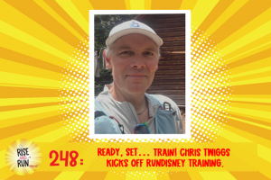 Ep 248 Ready, Set… Train! Chris Twiggs Kicks Off runDisney Training.